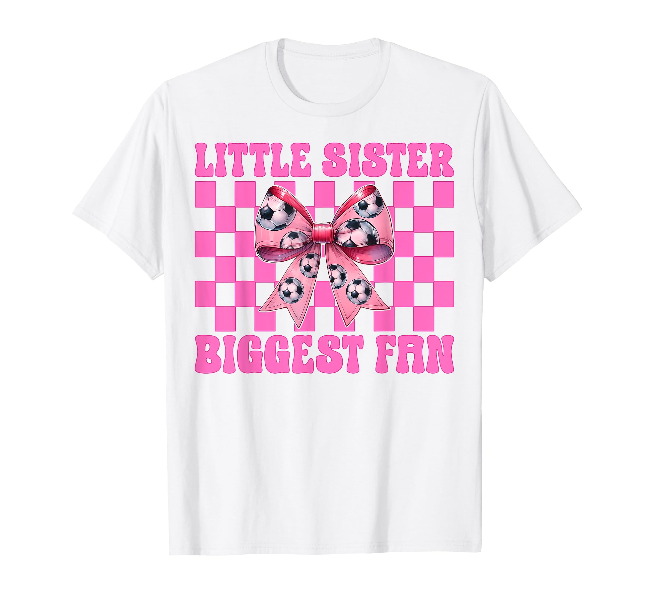 Little Sister Biggest Fan Soccer T-Shirt - Minimalist Print for Adults - T-Shirt, Sweatshirt, Hoodie