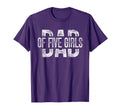 Dad Five Gifts Daddy 5 Daughters T-Shirt - Trendy Graphic Men Women - T-Shirt, Sweatshirt, Hoodie