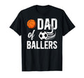 Dad Ballers Proud Soccer Basketball Dad T-Shirt - Trendy Graphic Unisex - T-Shirt, Sweatshirt, Hoodie