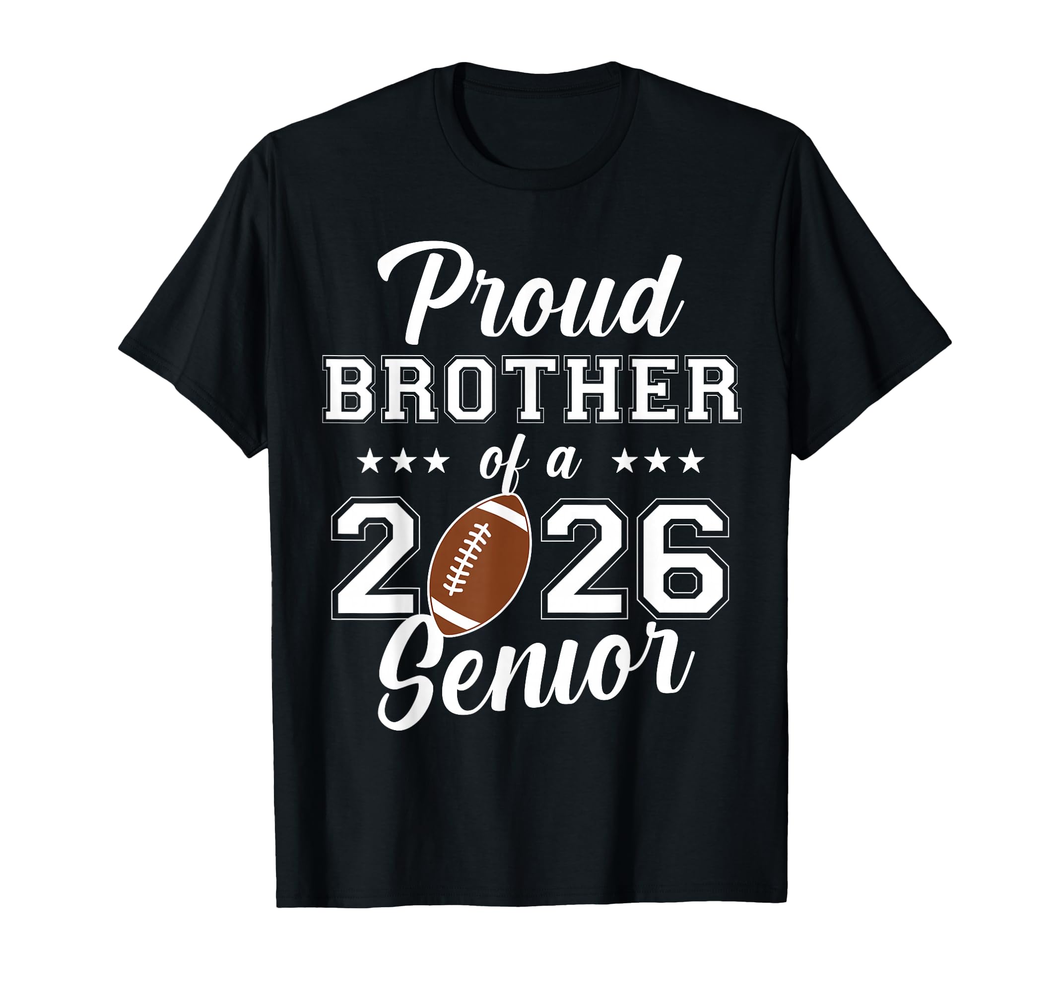 Senior Football Brother Class 2026 T-Shirt - Unique Graphic Unisex - T-Shirt, Sweatshirt, Hoodie