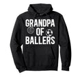 Grandpa Ballers Proud Volleyball Soccer Hoodie - Streetwear Style Unisex - T-Shirt, Sweatshirt, Hoodie