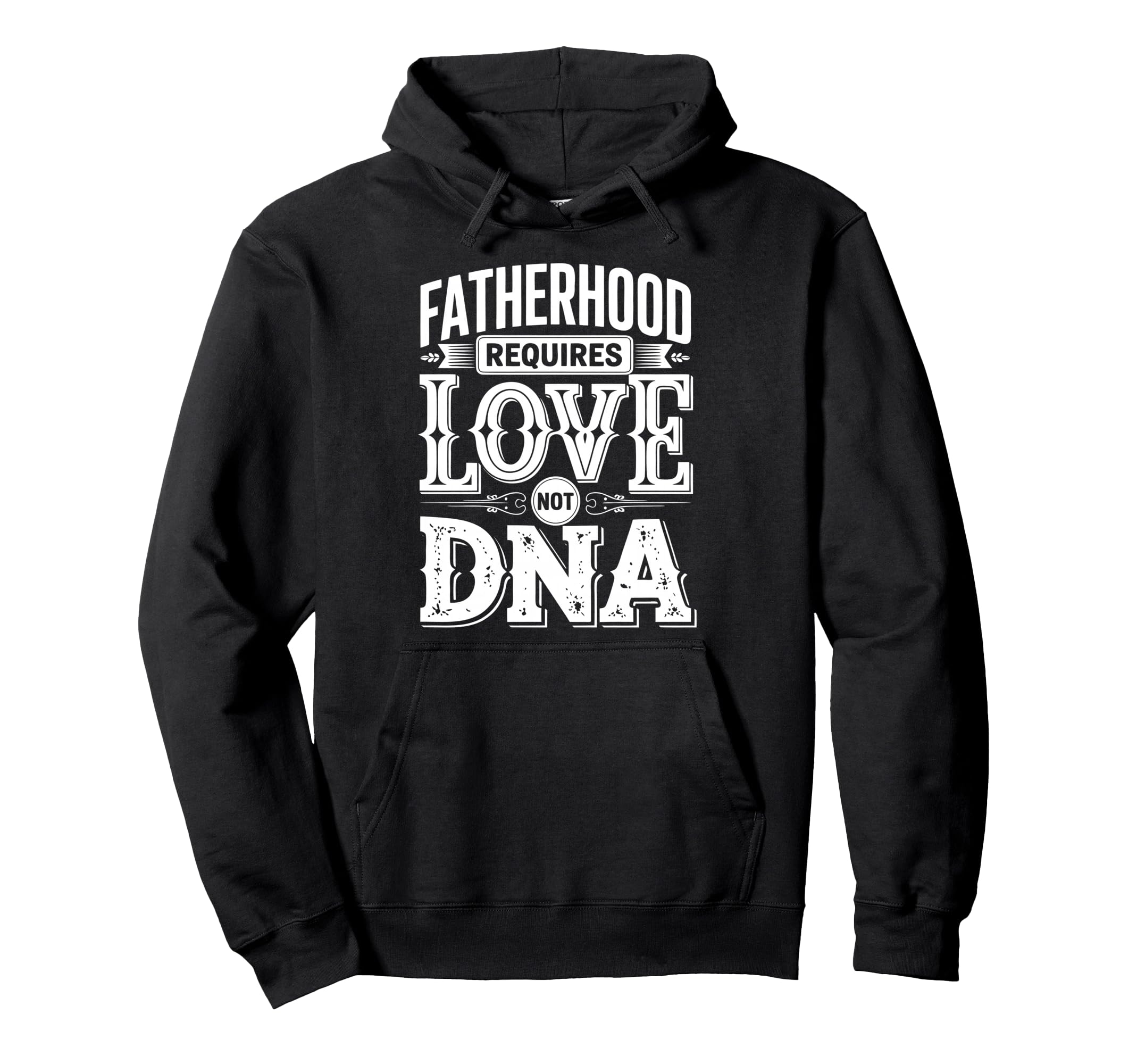 Fatherhood Bonus Dad Step Parent Hoodie - Casual Everyday Wear Men Women - T-Shirt, Sweatshirt, Hoodie
