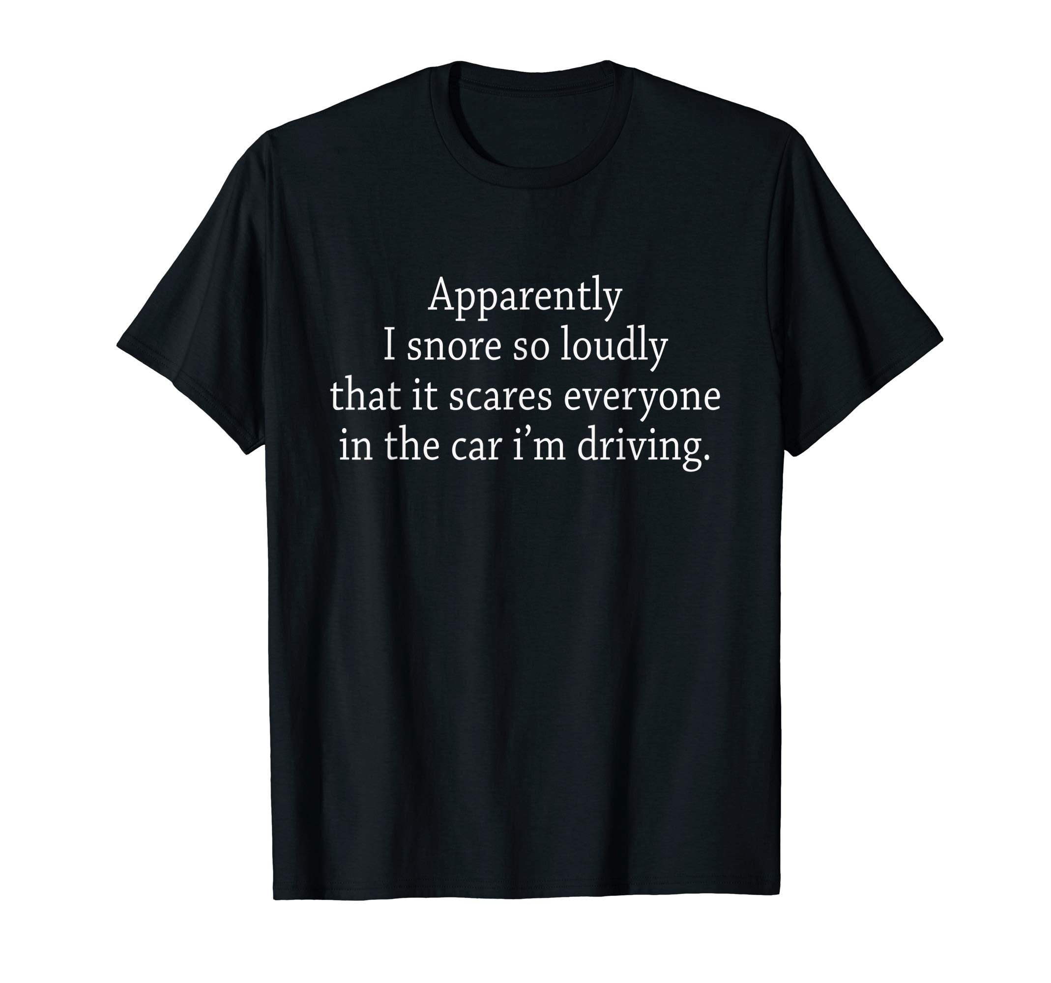 Snore Loudly Car Driving My Name Gear T-Shirt - Aesthetic Graphic Unisex - T-Shirt, Sweatshirt, Hoodie