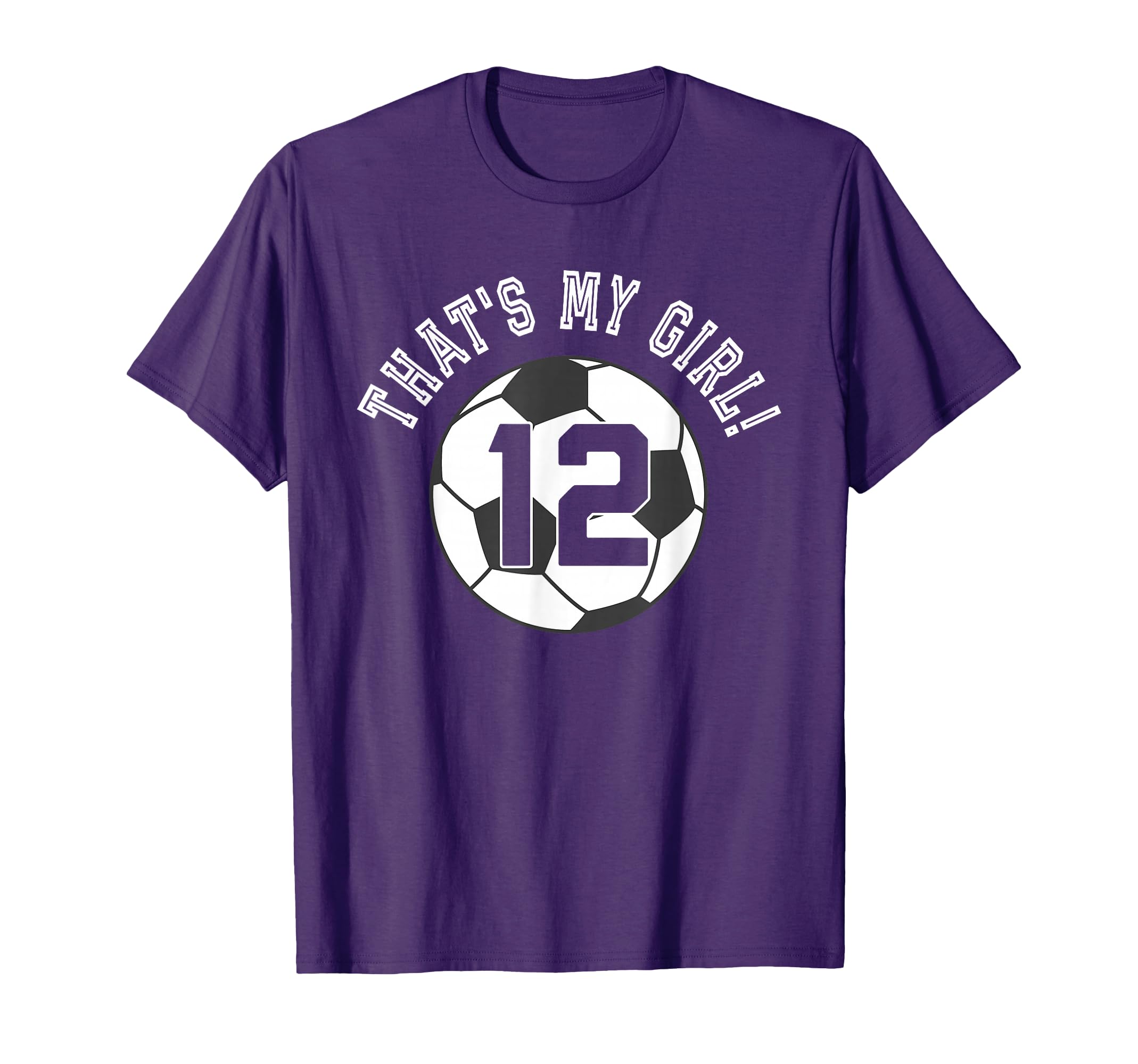 Thats My 12 Soccer Ball Player Coach Mom T-Shirt - Graphic Print Men Women - T-Shirt, Sweatshirt, Hoodie