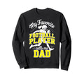 Favorite Football Player Calls Me Sweatshirt - Novelty Apparel Men Women - T-Shirt, Sweatshirt, Hoodie