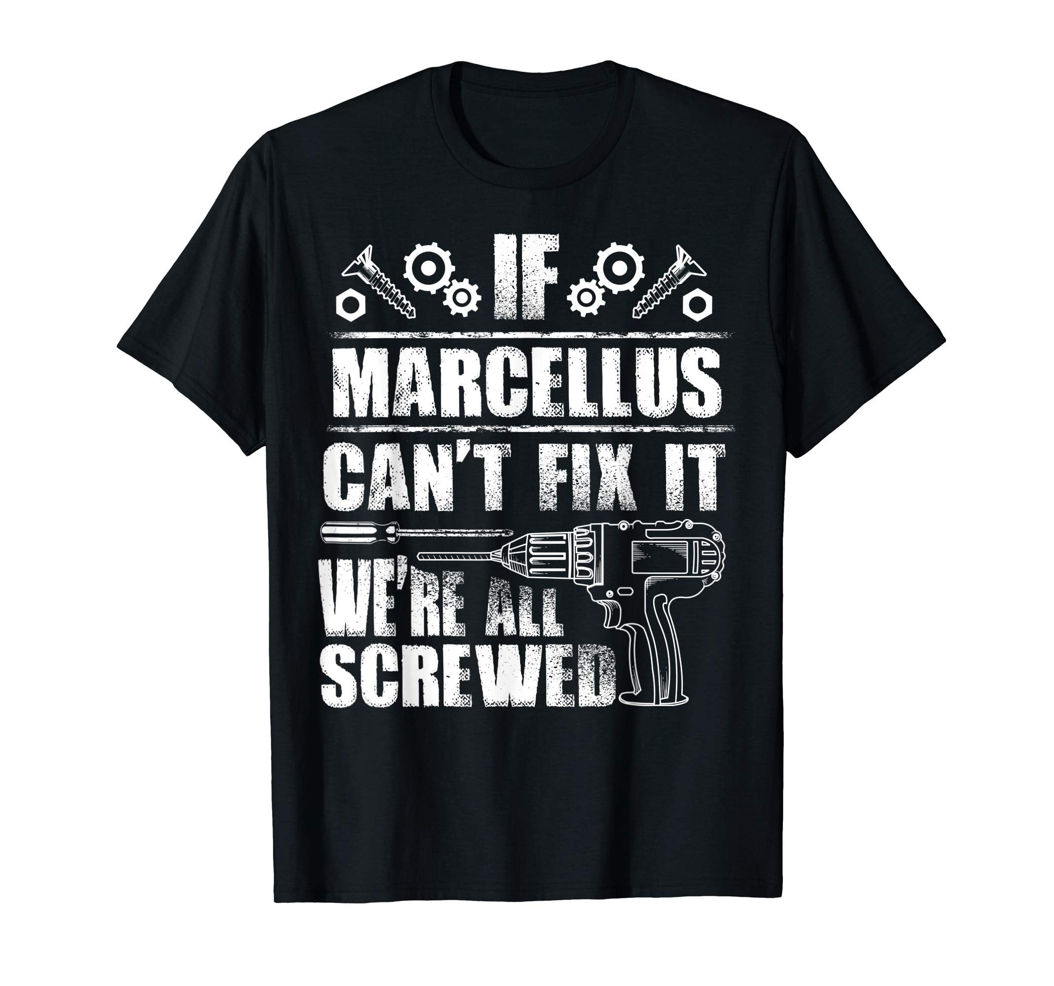 Marcellus Gift Name Fix It Funny T-Shirt - Graphic Print Men Women - T-Shirt, Sweatshirt, Hoodie