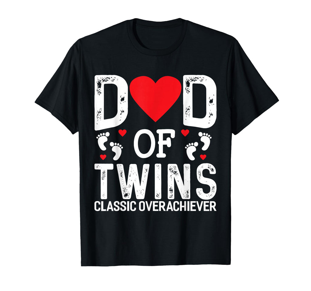 Funny Dad Twins Overachiever Twins Dad T-Shirt - Trendy Graphic Unisex - T-Shirt, Sweatshirt, Hoodie