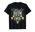Best Buckin Dad Ever Hunting Hunter T-Shirt - Unique Graphic Men Women - T-Shirt, Sweatshirt, Hoodie