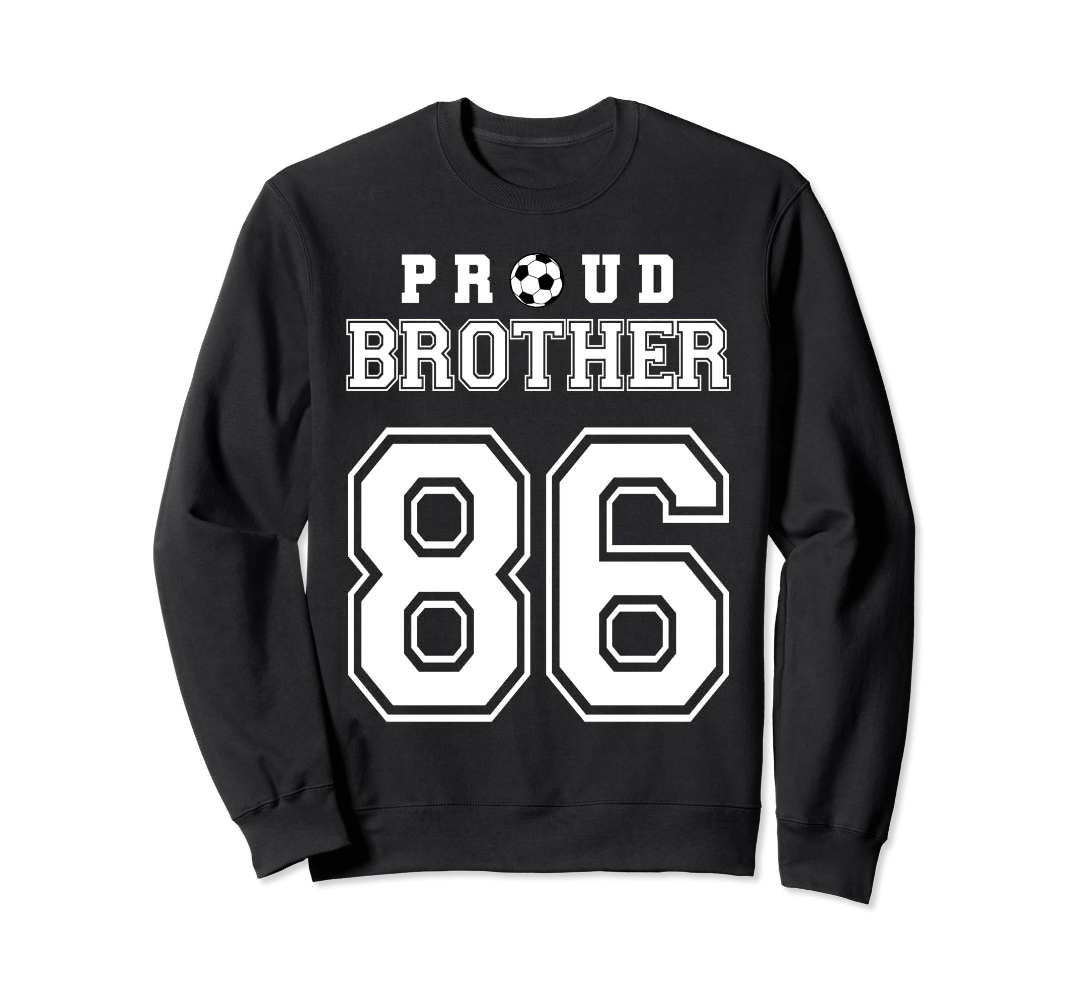 Number 86 Custom Proud Soccer Futbol Sweatshirt - Unique Graphic Unisex - T-Shirt, Sweatshirt, Hoodie