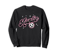 Soccer Auntie Funny Soccer Player Auntie Sweatshirt - Trendy Graphic Unisex - T-Shirt, Sweatshirt, Hoodie