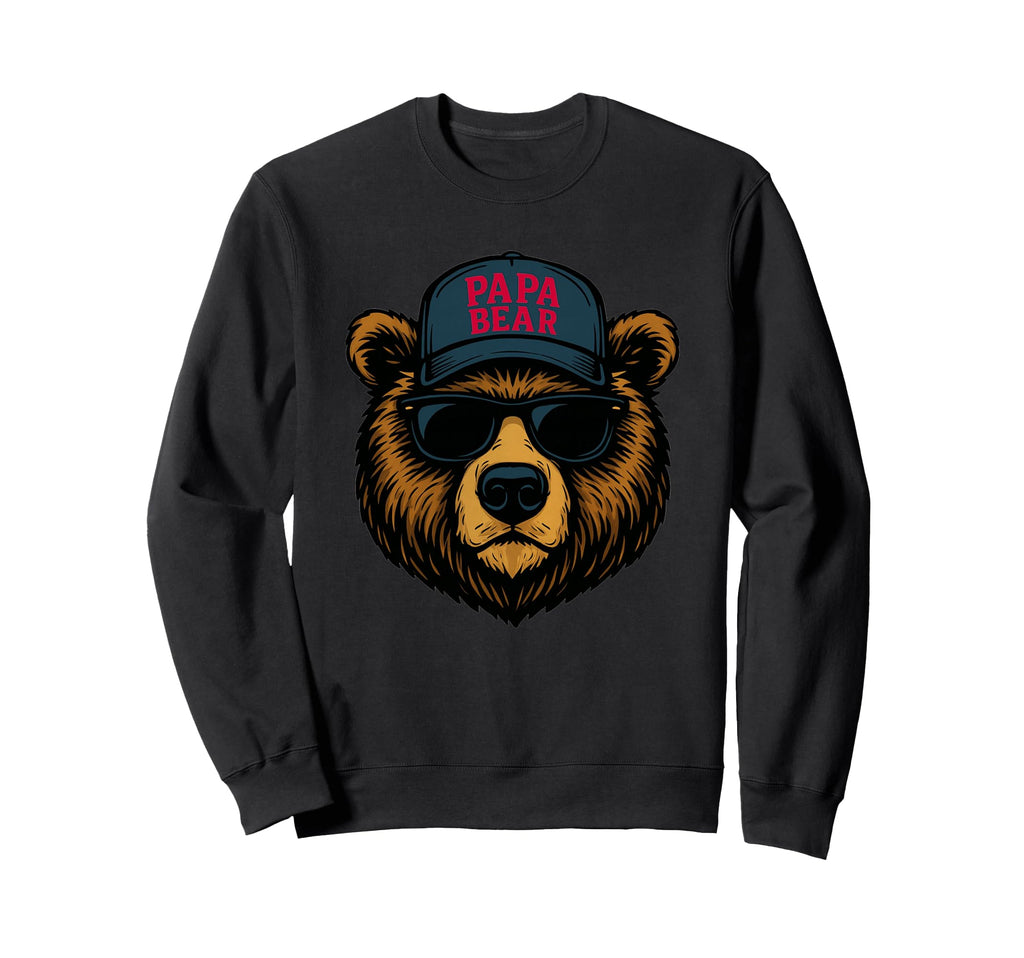 Papa Bear Fathers Day Great Dad Joke Sweatshirt - Streetwear Style Unisex - T-Shirt, Sweatshirt, Hoodie