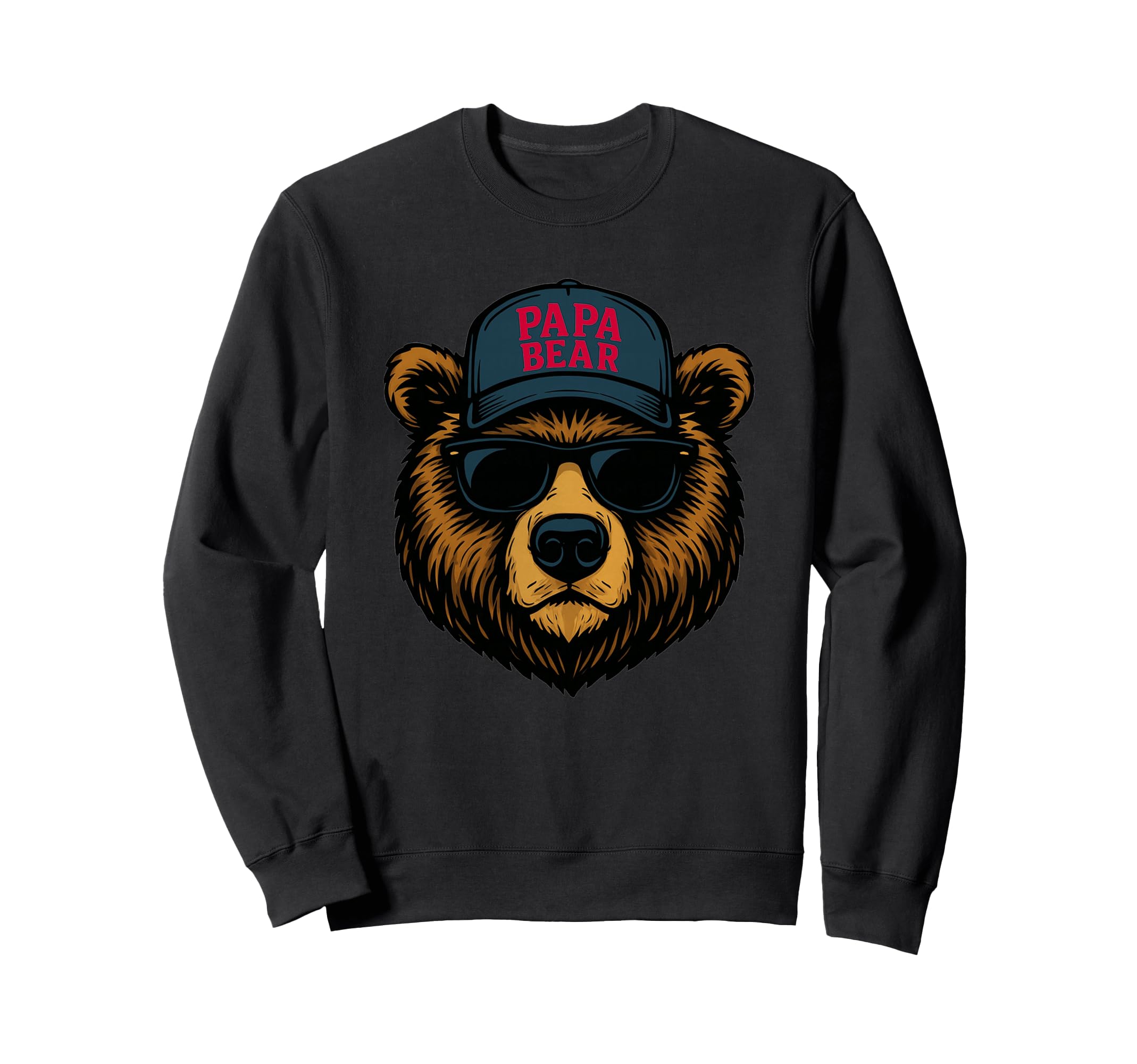 Papa Bear Fathers Day Great Dad Joke Sweatshirt - Streetwear Style Unisex - T-Shirt, Sweatshirt, Hoodie