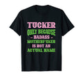 Badass Tucker Name Unique Nickname T-Shirt - Unique Graphic Men Women - T-Shirt, Sweatshirt, Hoodie