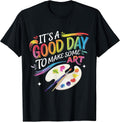 It's A Good Day to Make Some Art Artist Drawing - Adult & Kids T-Shirts, Sweatshirts & Hoodies apparel design preview 1