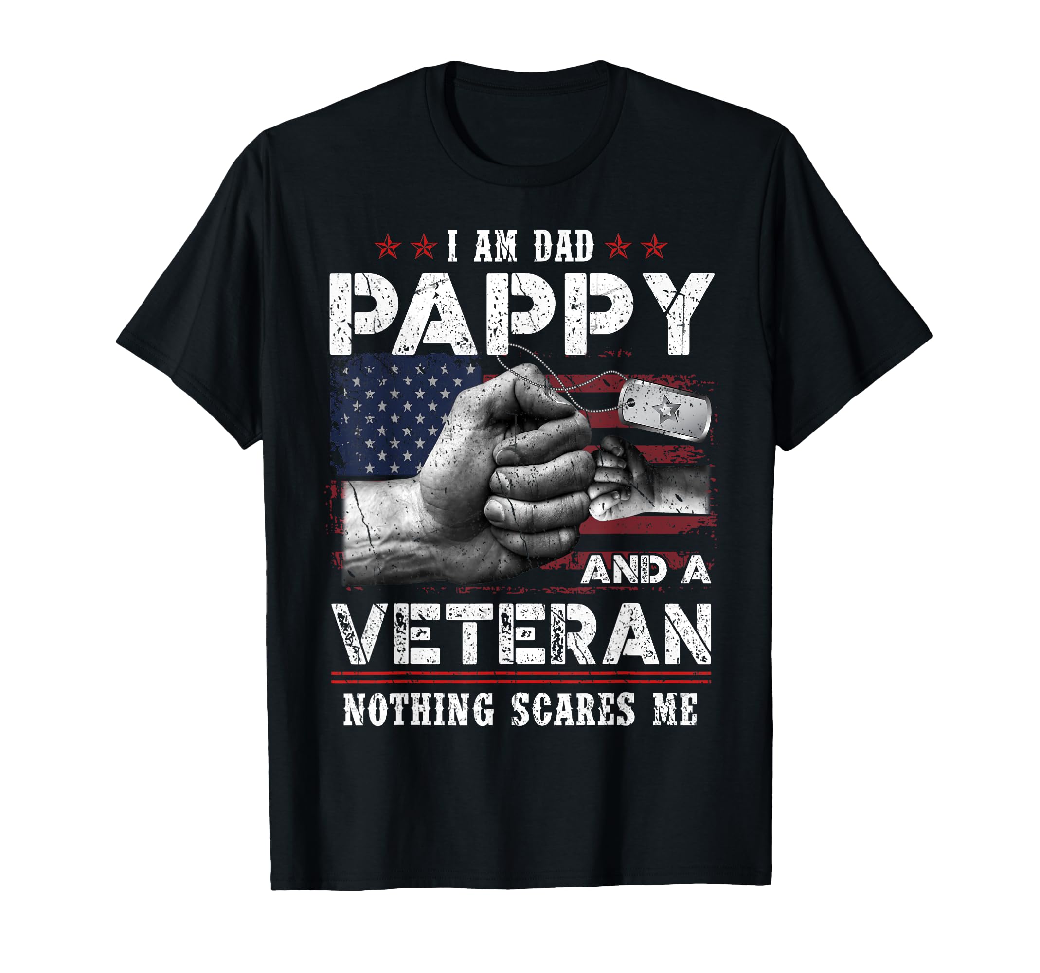 Im Dad Pappy Veteran Nothing Scares T-Shirt - Minimalist Print Men Women - T-Shirt, Sweatshirt, Hoodie