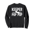 Soccer Keeper Pop Pop Soccer Sweatshirt - Fun Novelty Design Men Women - T-Shirt, Sweatshirt, Hoodie
