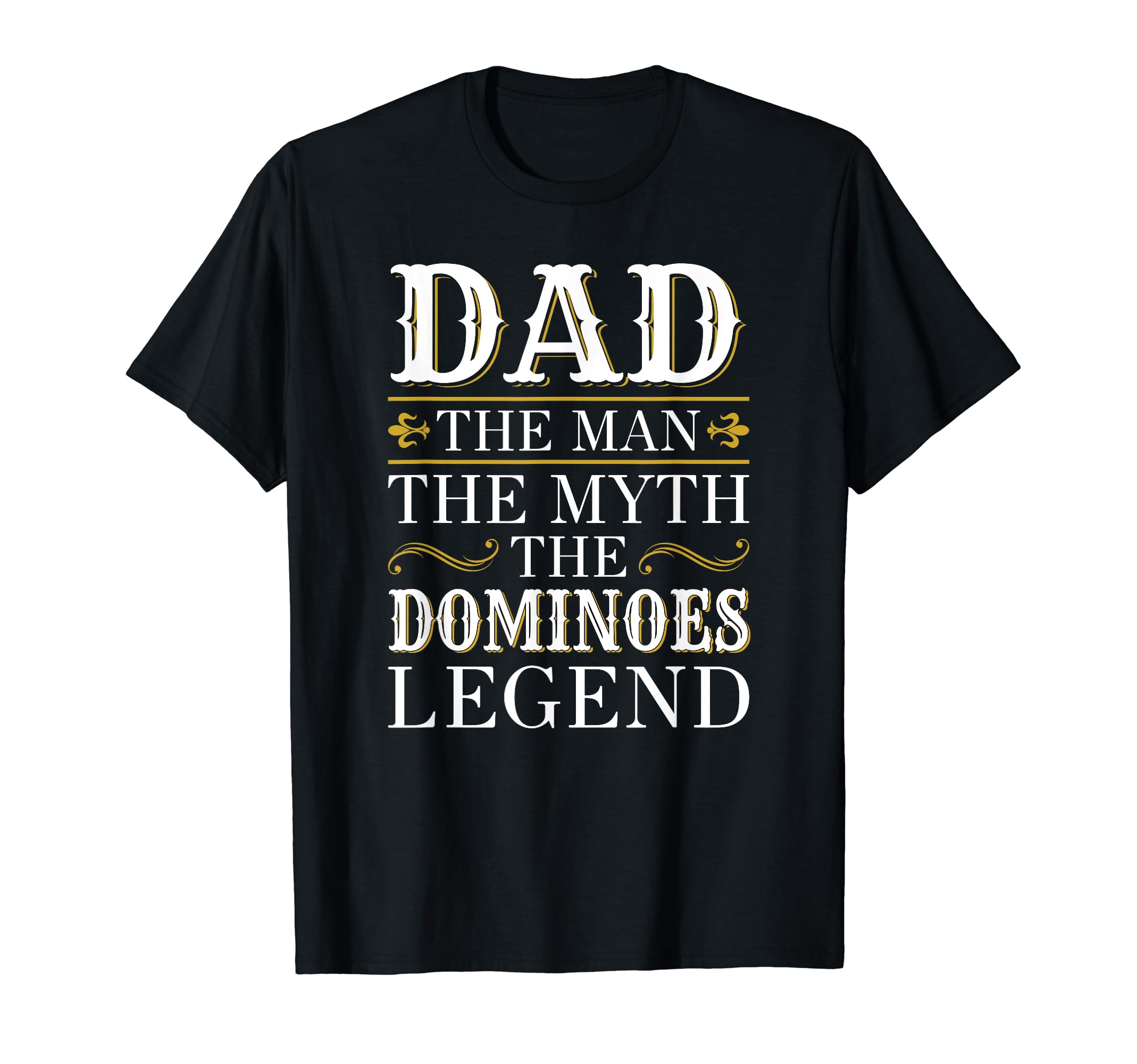 Dominoes Dad Legend Gift Fathers T-Shirt - Casual Everyday Wear Men Women - T-Shirt, Sweatshirt, Hoodie