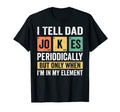 Mens Daddy I Tell Dad Jokes Periodically T-Shirt - Graphic Print Men Women - T-Shirt, Sweatshirt, Hoodie