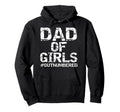 Father Gift From Daughters Funny Dad Hoodie - Casual Everyday Wear Unisex - T-Shirt, Sweatshirt, Hoodie