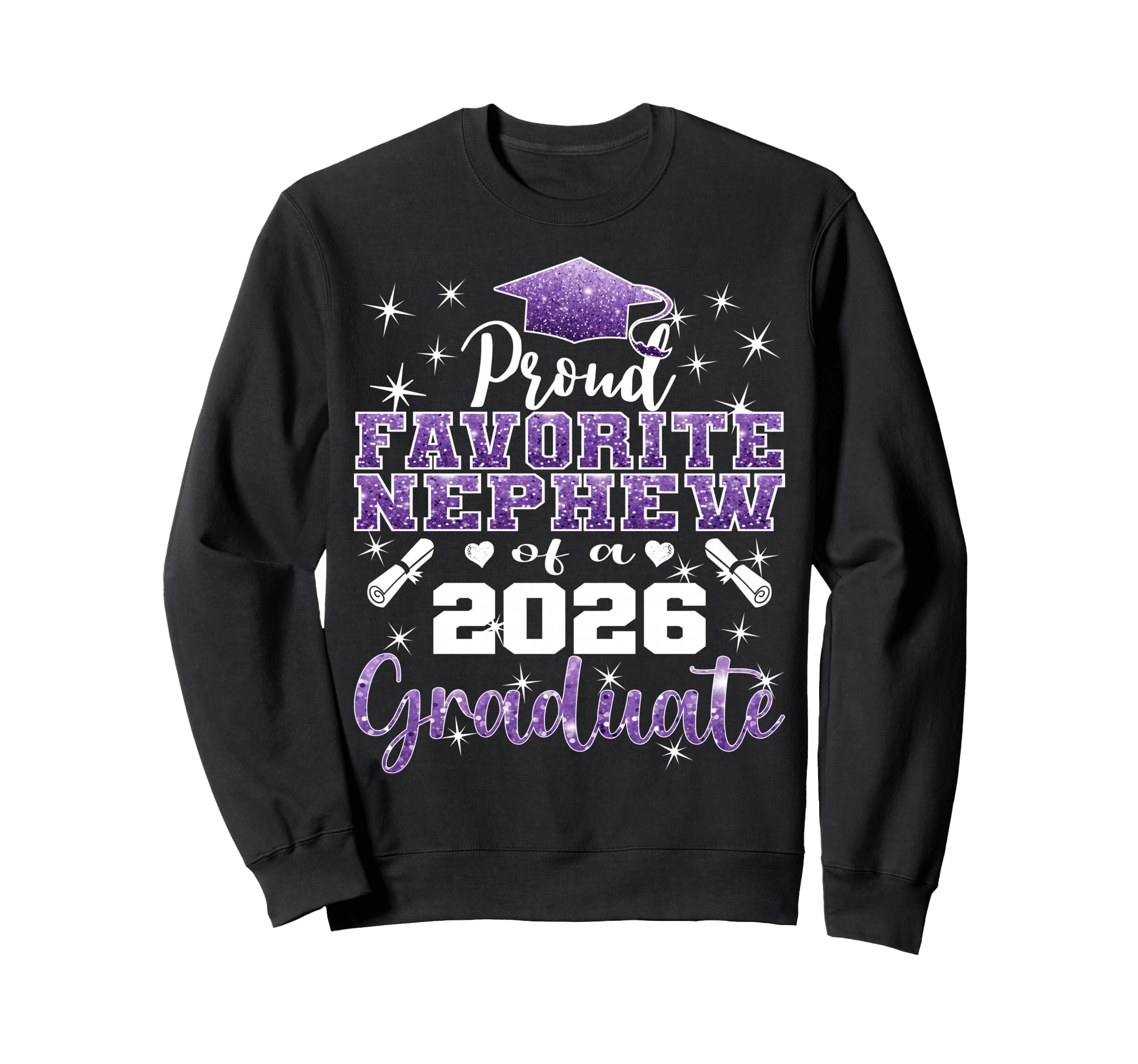 Super Proud Favorite Nephew 2026 Sweatshirt - Fun Novelty Design Men Women - T-Shirt, Sweatshirt, Hoodie