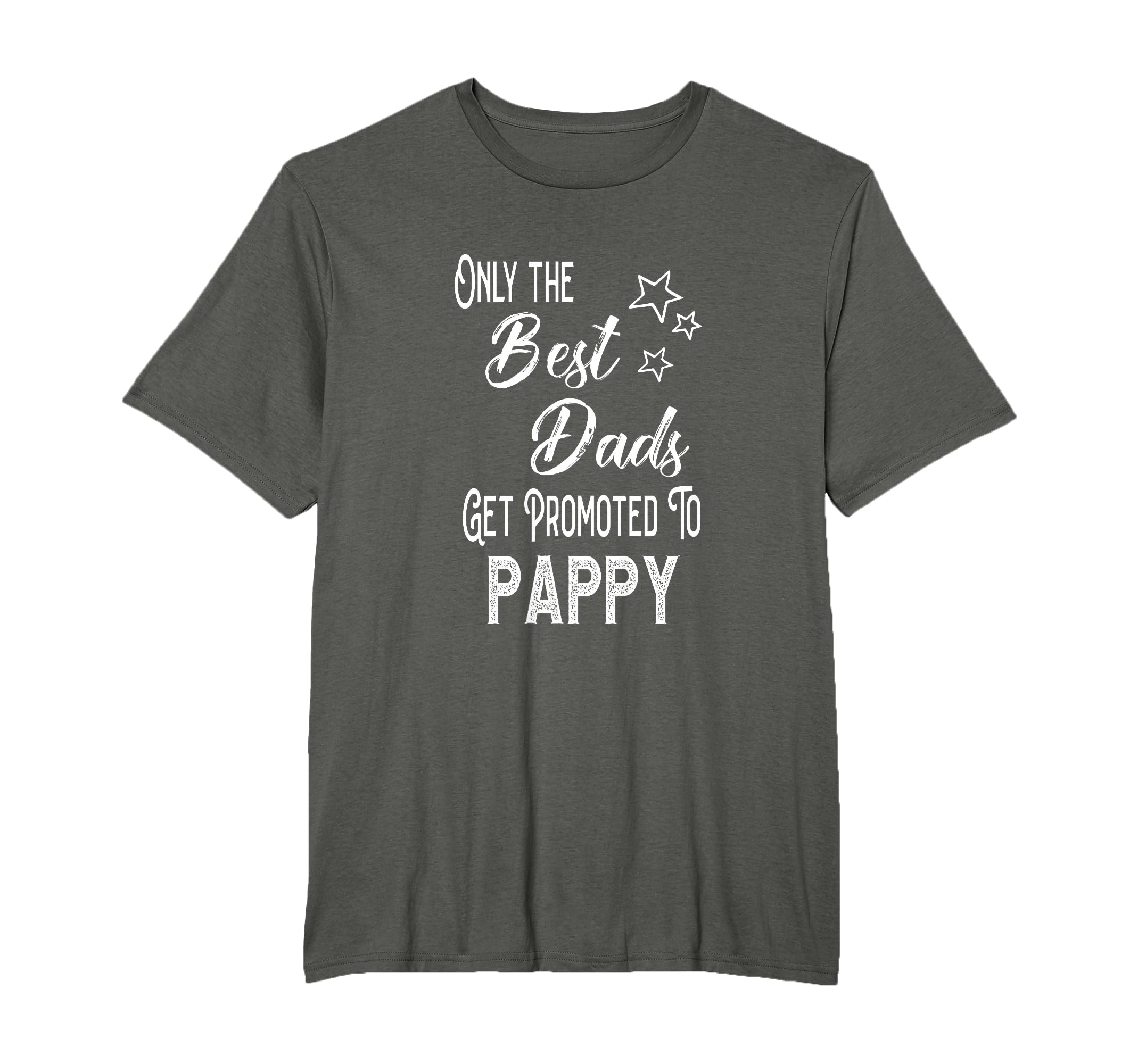 Best Dads Get Promoted To Pappy T-Shirt - Aesthetic Graphic for Adults - T-Shirt, Sweatshirt, Hoodie