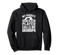 My Favorite Soccer Player Calls Me Hoodie - Graphic Print for Adults - T-Shirt, Sweatshirt, Hoodie