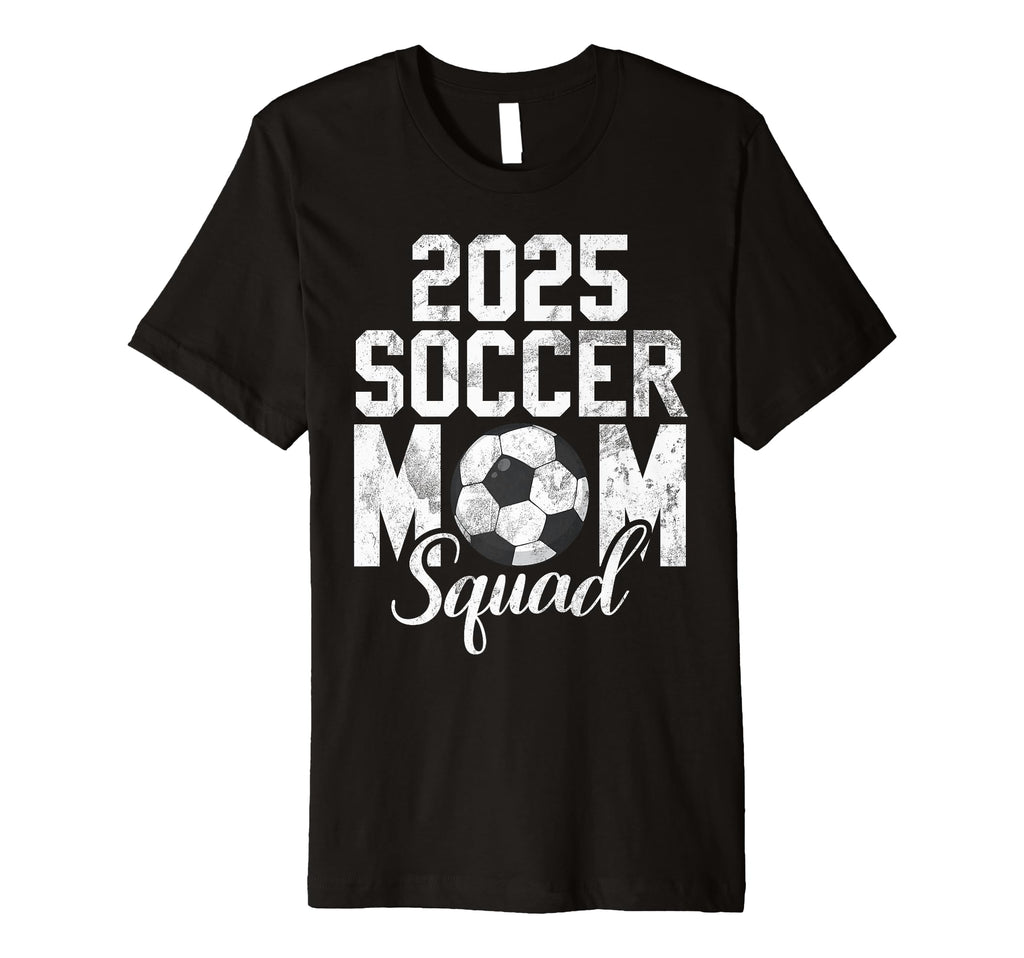 Soccer Mom 25 Soccer Mom 2025 T-Shirt - Minimalist Print Men Women - T-Shirt, Sweatshirt, Hoodie
