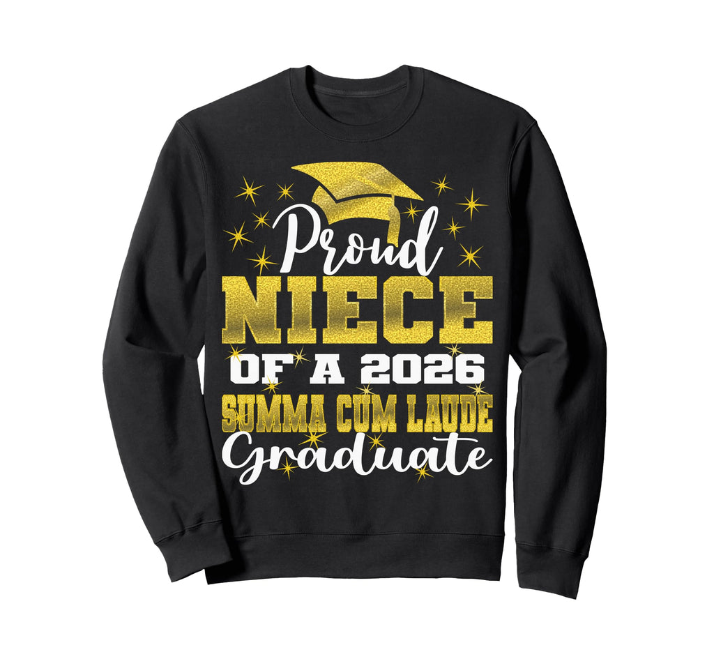 Proud Niece 2026 Summa Cum Laude Sweatshirt - Trendy Graphic for Adults - T-Shirt, Sweatshirt, Hoodie