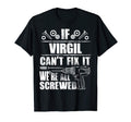 Virgil Gift Name Fix It Funny Birthday T-Shirt - Custom Art Print Unisex - T-Shirt, Sweatshirt, Hoodie
