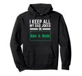 Best I Keep All My Dad Jokes Dad Base Hoodie - Streetwear Style Men Women - T-Shirt, Sweatshirt, Hoodie