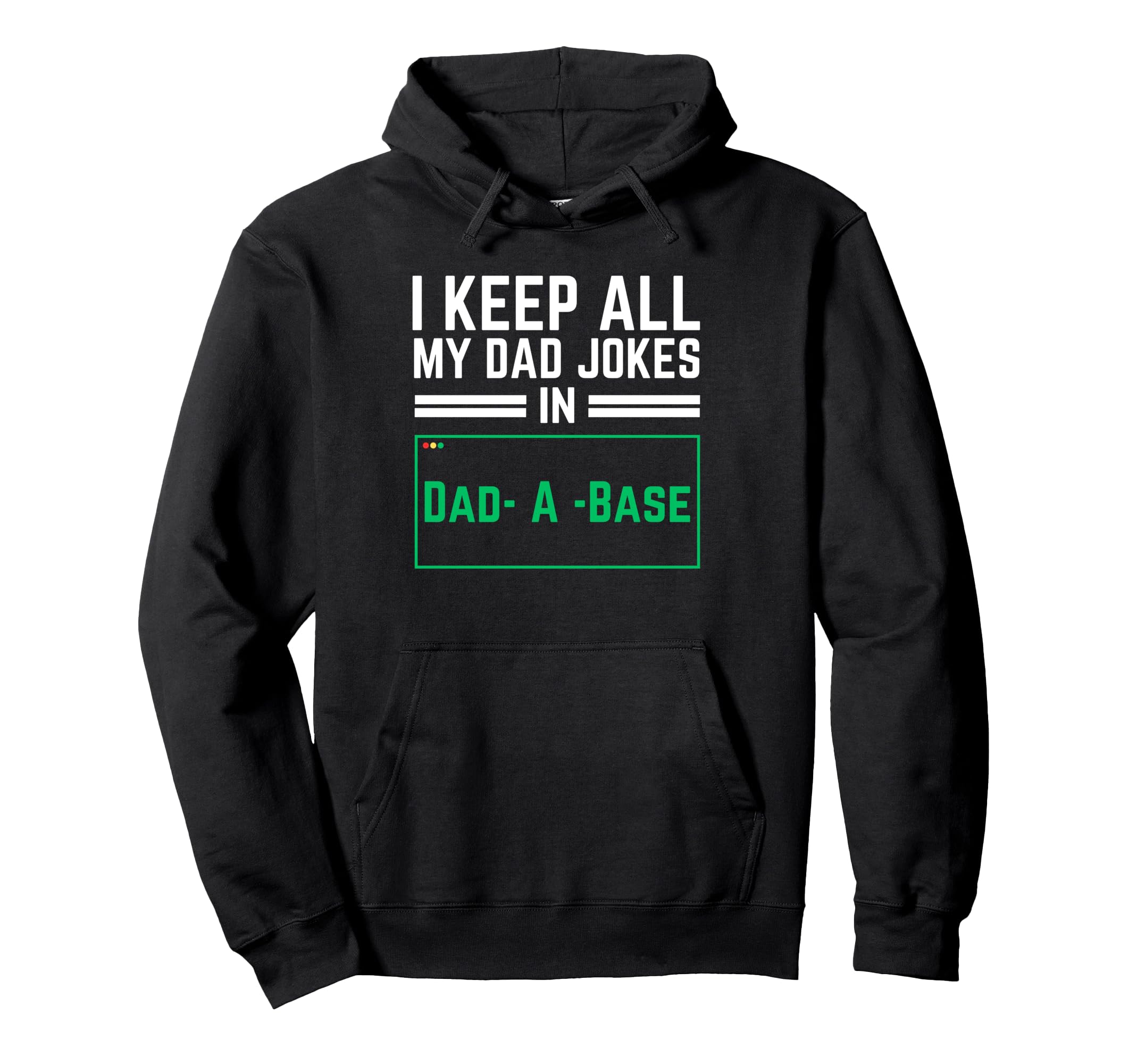 Best I Keep All My Dad Jokes Dad Base Hoodie - Streetwear Style Men Women - T-Shirt, Sweatshirt, Hoodie
