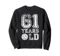 61 Years Old Soccer Sports Birthday Sweatshirt - Novelty Apparel Men Women - T-Shirt, Sweatshirt, Hoodie