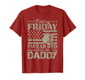 Every Friday I Wear Red Support Daddy T-Shirt - Streetwear Style Men Women - T-Shirt, Sweatshirt, Hoodie