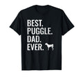 Best Puggle Dad Ever Dog Owner Puggle T-Shirt - Novelty Apparel for Adults - T-Shirt, Sweatshirt, Hoodie