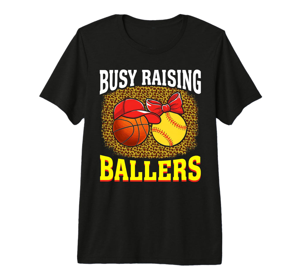 Busy Raising Ballers Basketball T-Shirt - Aesthetic Graphic Men Women - T-Shirt, Sweatshirt, Hoodie