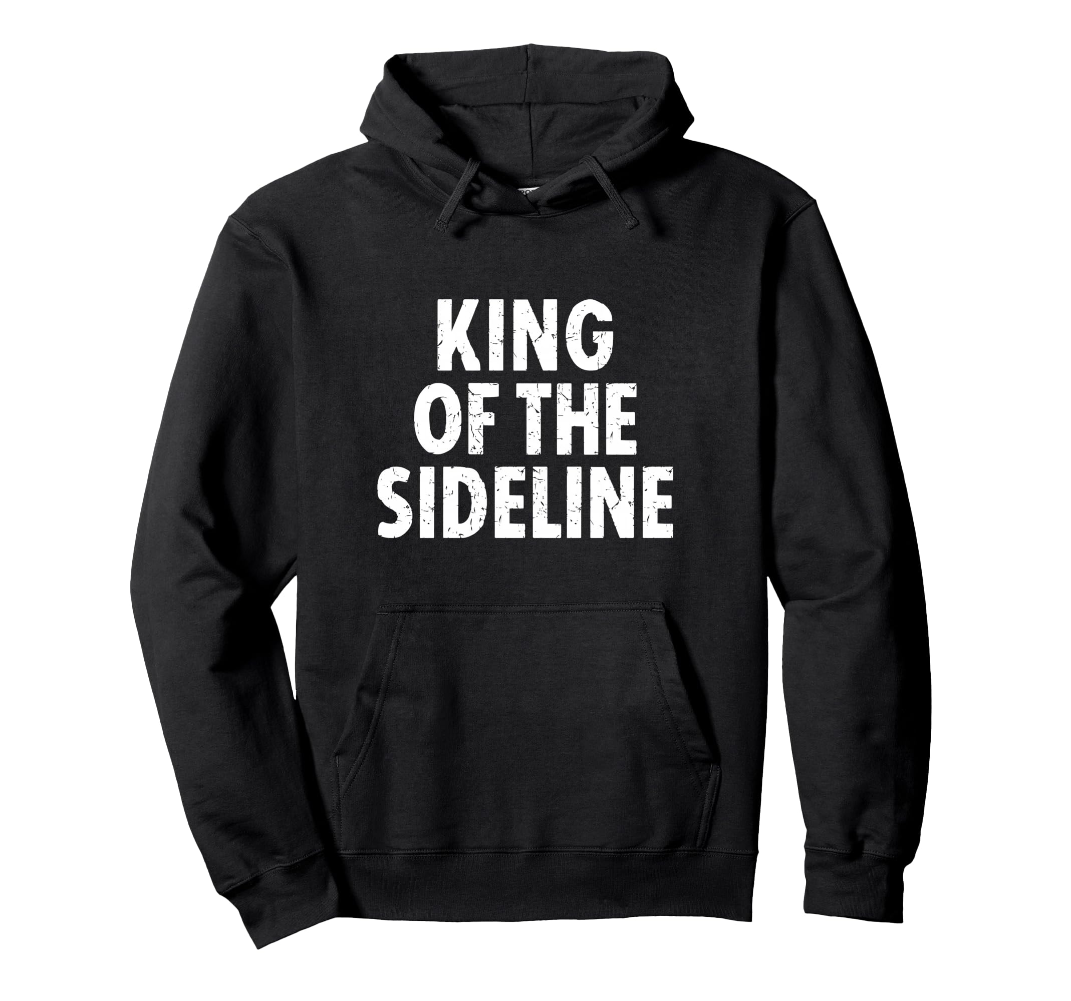 Soccer Dad King Sideline Funny Hoodie - Novelty Apparel for Adults - T-Shirt, Sweatshirt, Hoodie