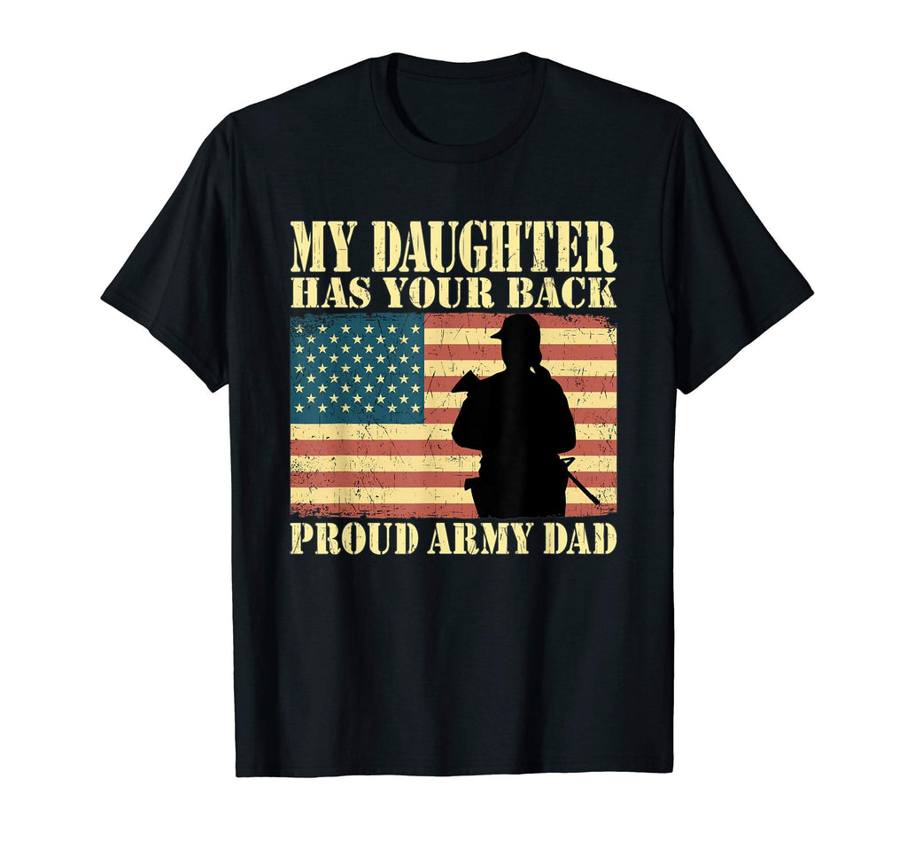 Mens My Daughter Has Your Back Proud T-Shirt - Novelty Apparel Men Women - T-Shirt, Sweatshirt, Hoodie