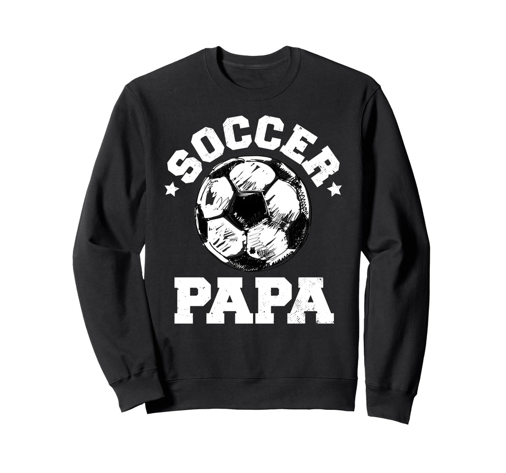 Soccer Papa Soccer Ball Distressed Sweatshirt - Streetwear Style Unisex - T-Shirt, Sweatshirt, Hoodie