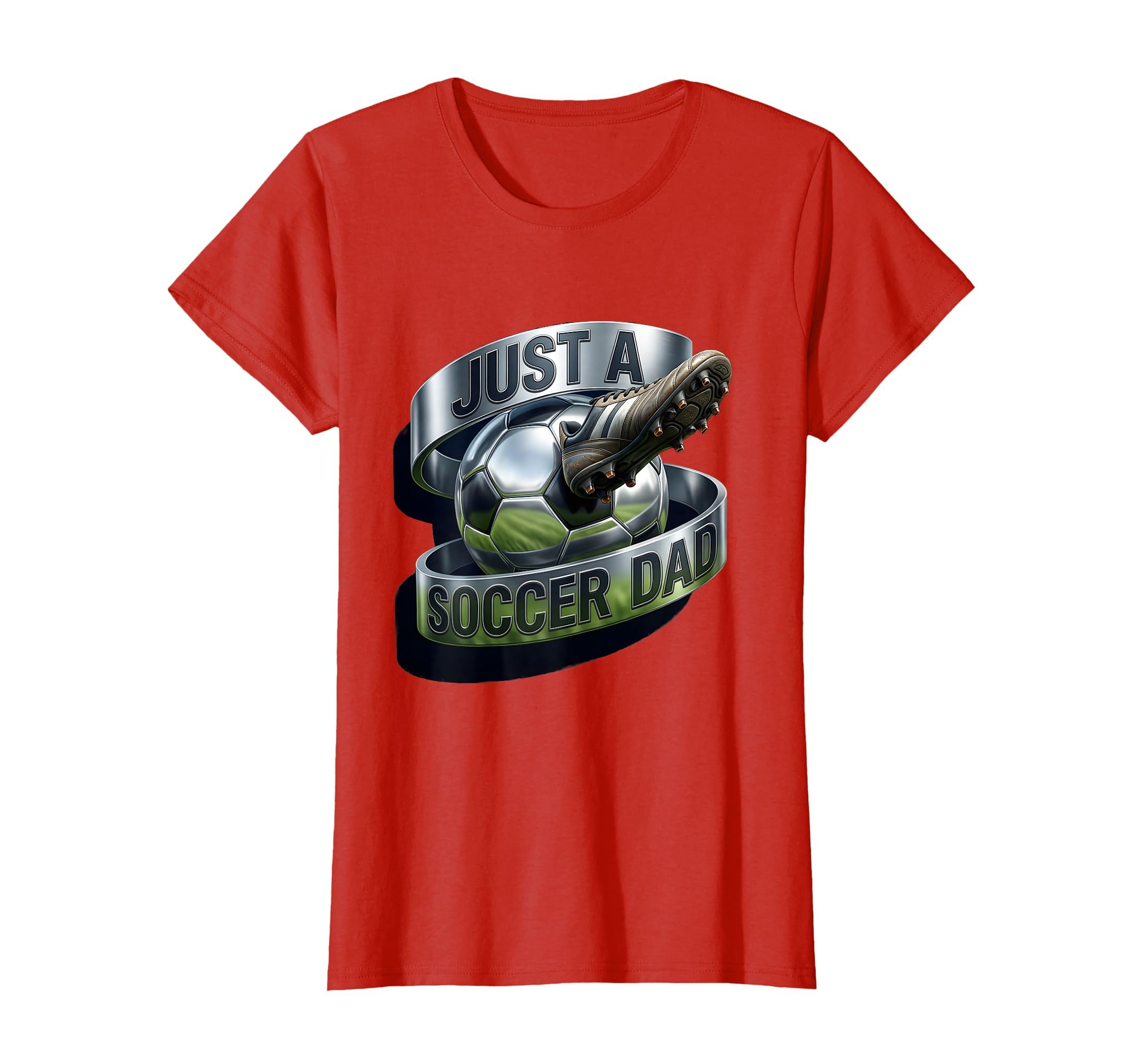 Just Soccer Dad Proud Father T-Shirt - Novelty Apparel for Adults - T-Shirt, Sweatshirt, Hoodie