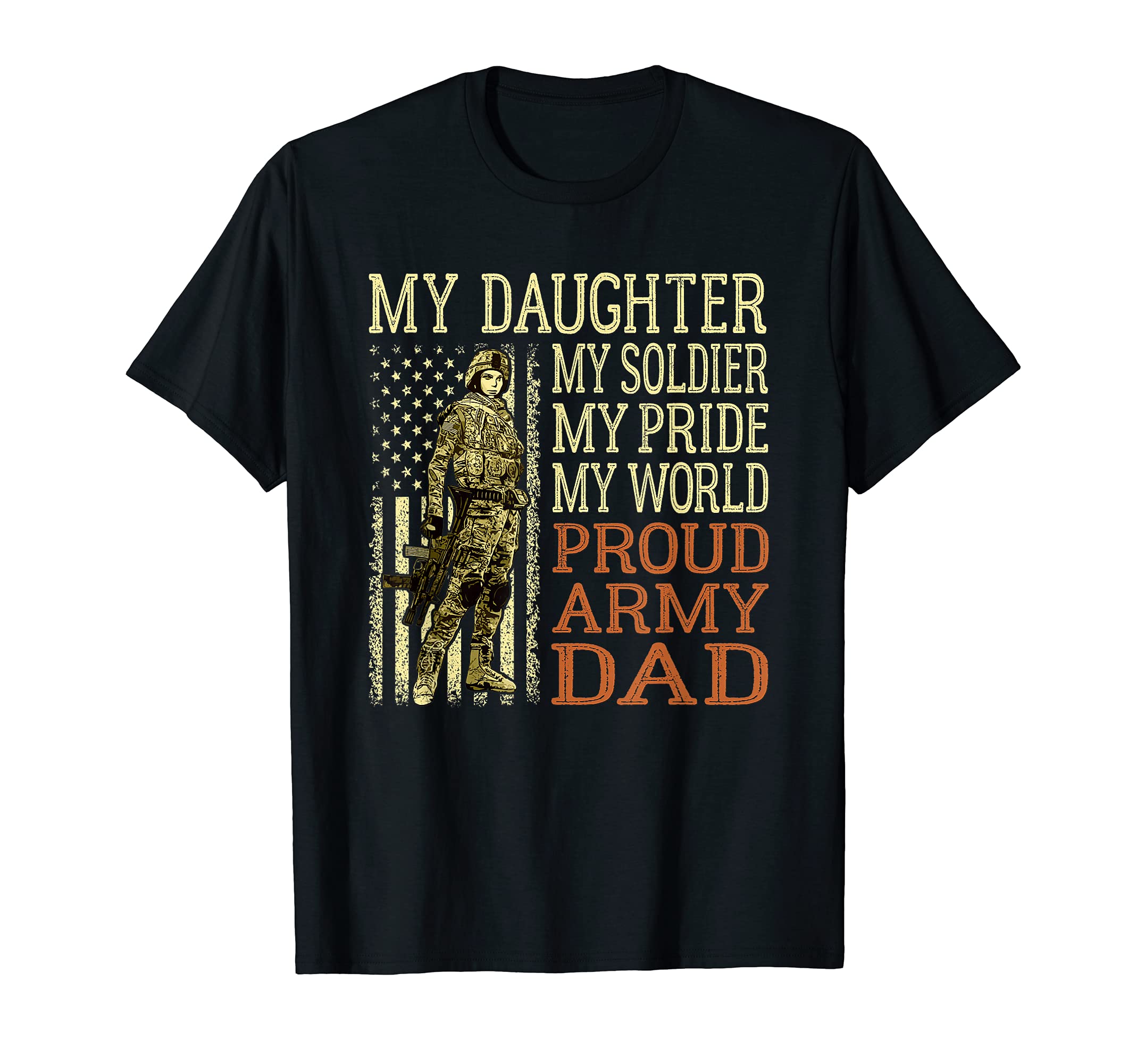 Mens My Daughter My Soldier Hero T-Shirt - Streetwear Style Men Women - T-Shirt, Sweatshirt, Hoodie