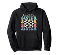 Soccer Sister Sport Lover Sister Hoodie - Aesthetic Graphic for Adults - T-Shirt, Sweatshirt, Hoodie