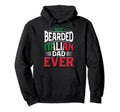 Best Bearded Italian Dad Ever Italian Hoodie - Casual Everyday Wear Unisex - T-Shirt, Sweatshirt, Hoodie