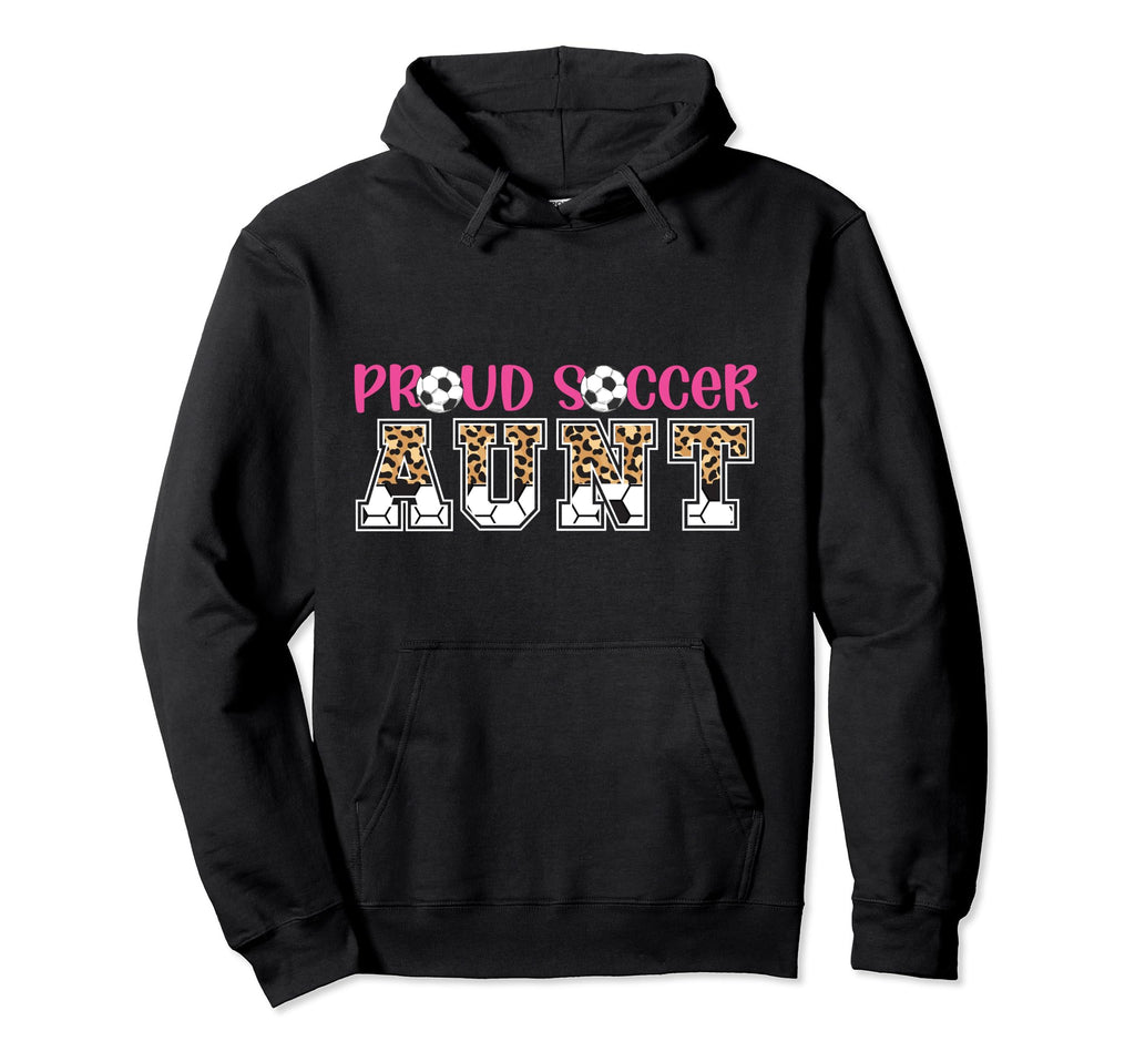Proud Soccer Aunt Leopard Aunt Soccer Hoodie - Graphic Print for Adults - T-Shirt, Sweatshirt, Hoodie