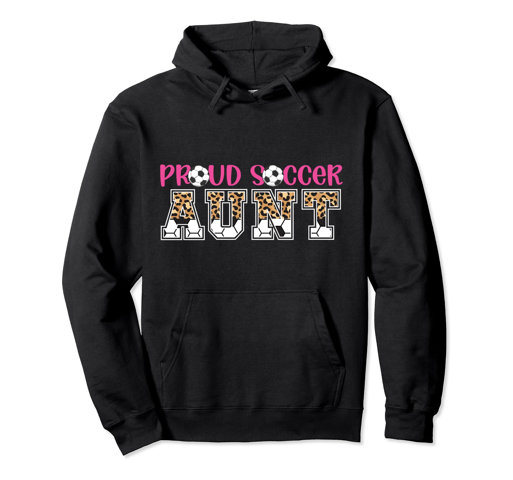 Proud Soccer Aunt Leopard Aunt Soccer Hoodie - Graphic Print for Adults - T-Shirt, Sweatshirt, Hoodie