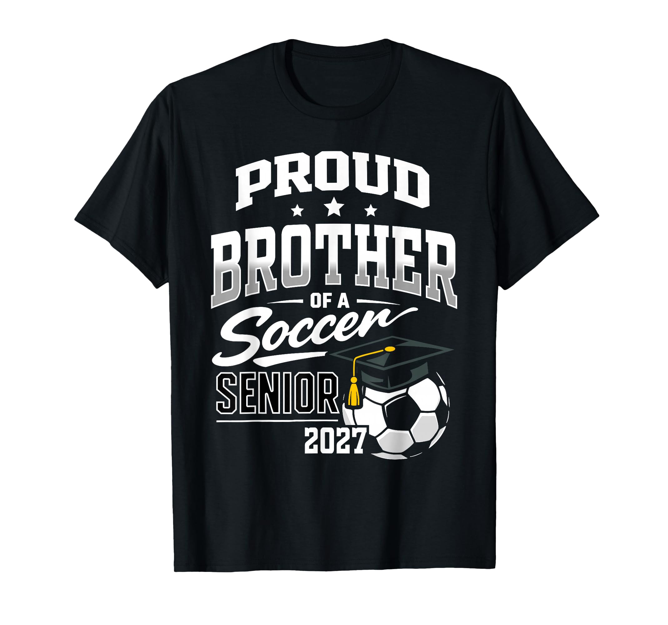 Proud Brother Soccer Senior T-Shirt - Casual Everyday Wear for Adults - T-Shirt, Sweatshirt, Hoodie