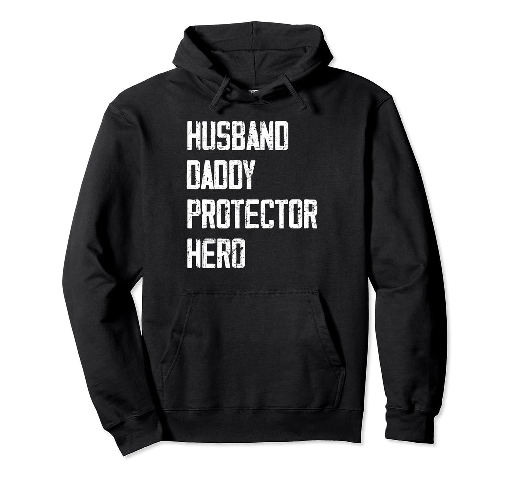 Husband Daddy Protector Hero Fathers Hoodie - Aesthetic Graphic for Adults - T-Shirt, Sweatshirt, Hoodie