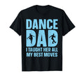 Dance Dad Art Father Dancing T-Shirt - Trendy Graphic Men Women - T-Shirt, Sweatshirt, Hoodie