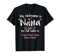 My Nickname Is Nana But My Full Name T-Shirt - Trendy Graphic Men Women - T-Shirt, Sweatshirt, Hoodie