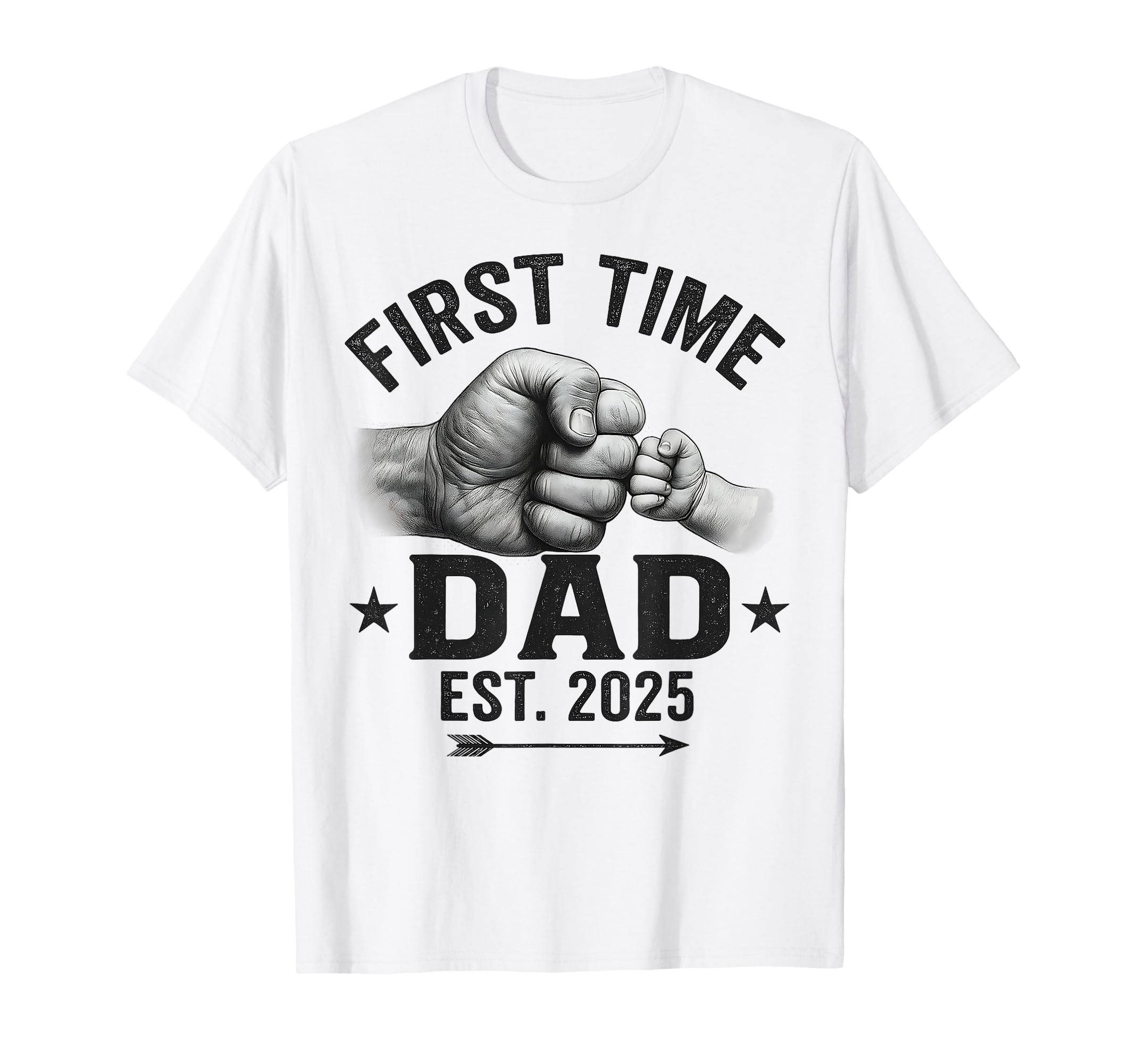 First Time Dad Est 2025 Gifts T-Shirt - Casual Everyday Wear Men Women - T-Shirt, Sweatshirt, Hoodie