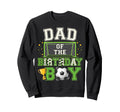 Dad Birthday Party Family Matching Sweatshirt - Aesthetic Graphic Unisex - T-Shirt, Sweatshirt, Hoodie